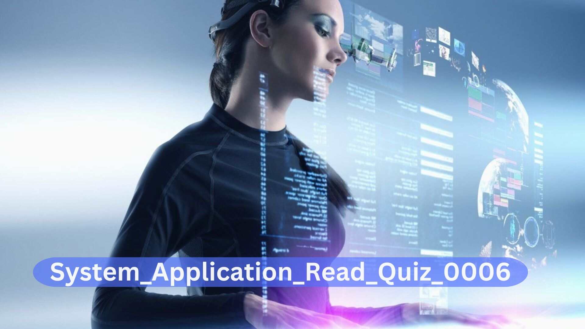 System_Application_Read_Quiz_0006 Quiz....