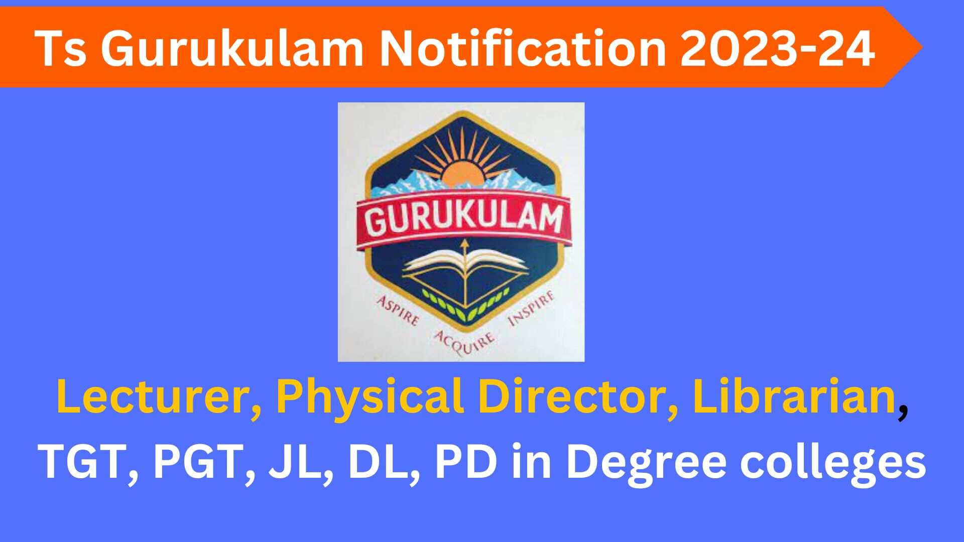 TS Gurukul Recruitment 2024 for Teaching, Non Teaching